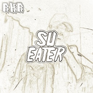 Sueater (Explicit)