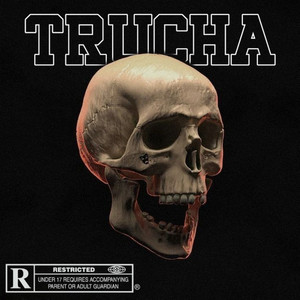 Trucha (Explicit)