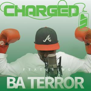 Charged Up Freestyle (feat. Ba.terror) [Explicit]