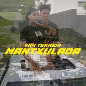 Mantxulada (Explicit)