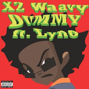 Dummy (feat. Lyno) [Explicit]