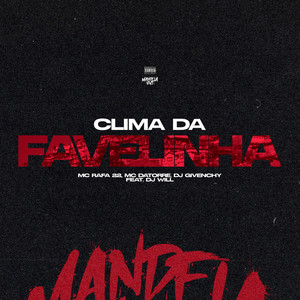 Clima da Favelinha (feat. DJ Will) (Explicit)