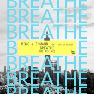 Breathe (Kosinus & the Dual Personality Remix)