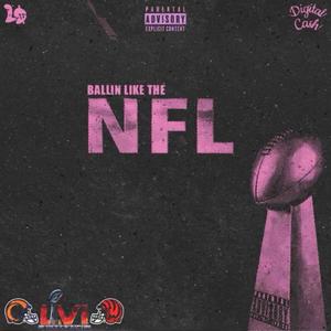 Ballin like the NFL (Explicit)