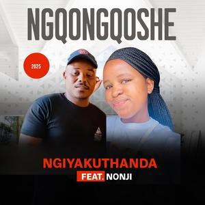 NGIYAKUTHANDA (feat. NONJI)