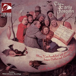 JOSQUIN DES PREZ: Magnificat / Missa L'ami baudechon / Credo / OCKEGHEM, J.: Credo (The Early Josquin) [Capella Alamire, Urquhart]