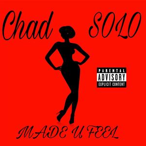 Made U Feel (feat. Soulo Ro)