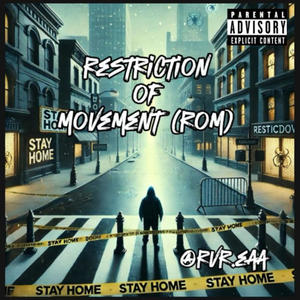 Restriction of Movement (ROM) (@RVR.EAA Release) [Explicit]