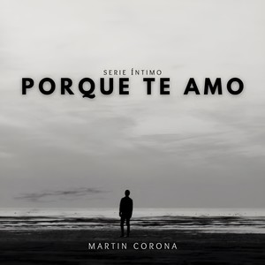 Porque Te Amo