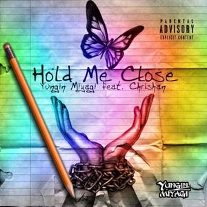 Hold Me Close (With Chrishan) [Explicit]