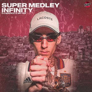 SUPER MEDLEY INFINITY (Explicit)