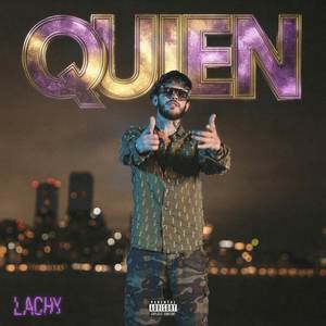 Quien (Explicit)