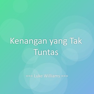 Kenangan yang Tak Tuntas