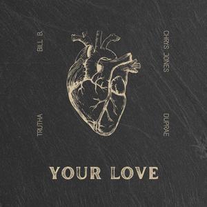 Your Love (feat. Duprae.)