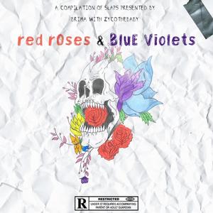 RED ROSES AND BLUE VIOLETS EP (Explicit)