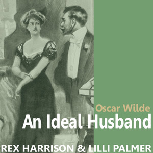 An Ideal Husband by Oscar Wilde