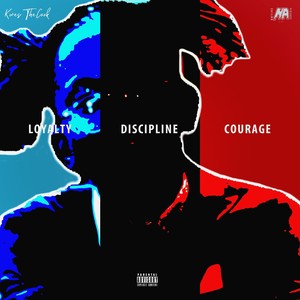 Loyalty Discipline Courage (Intro)