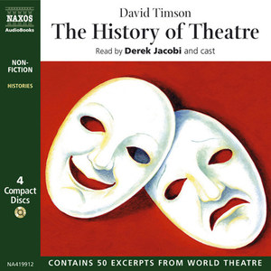 TIMSON, D.: History of Theatre (The) [Unabridged]