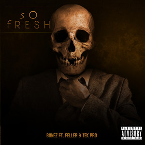 So Fresh (Explicit)