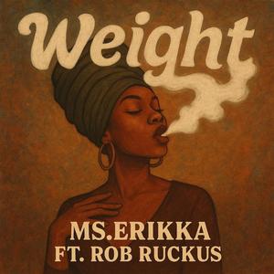Weight (feat. Rob Ruckus)