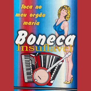 Boneca Insuflavel (Toca No Meu Órgão Maria)