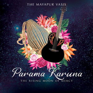 Parama Karuna: the Rising Moon of Mercy