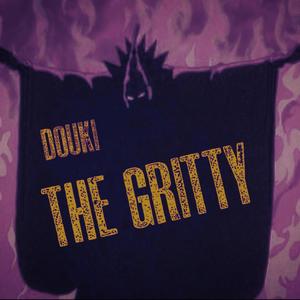 The Gritty (Explicit)