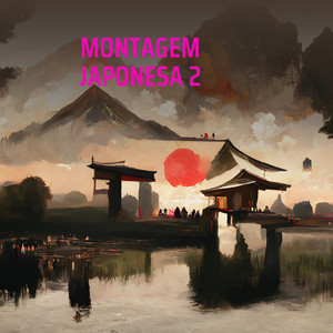 MONTAGEM JAPONESA 2
