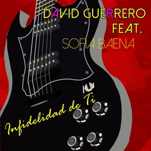 Infidelidad De Ti (feat. Sofia Baena)