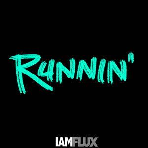 Runnin (Explicit)