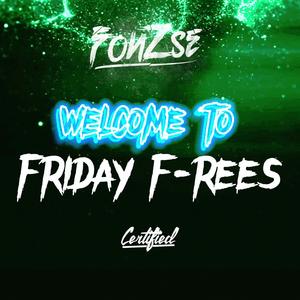 Welcome to FRIDAY F-REES (feat. KFB) (Explicit)