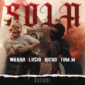 Sola(feat. Lu$io, Ricko & Tom.M) (Explicit)