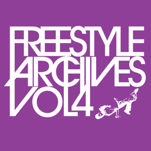 Freestyle Archives Vol. 4