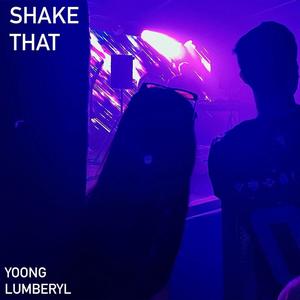 Shake That (feat. Lumberyl) [Explicit]