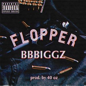 FLOPPER (feat. Foe DeeOz) [Explicit]