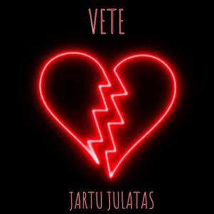 Vete 2016(feat. Jartu & Fulston) (Explicit)