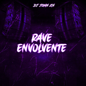 RAVE ENVOLVENTE (Explicit)