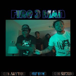 Fire 3 Man (feat. Pnf Ron & Rxxse) [Explicit]