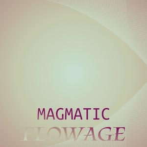 Magmatic Flowage