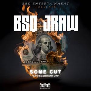 Some Cut (feat. BrickboyChop) (Explicit)