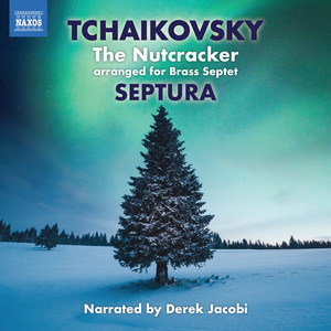 The Nutcracker, Op. 71 - Miniature Overture (Arr. M. Knight and S. Cox for Brass septet and Percussion|Version with Narration)