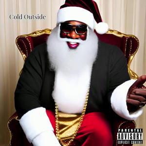 Cold Outside (Explicit)