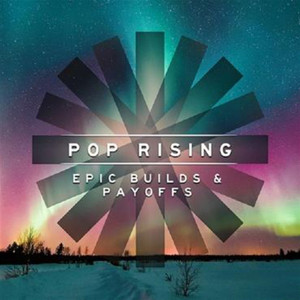 Pop Rising - Epic Builds & Payoffs