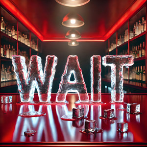 Wait (prod. by Paranoid) [Explicit]