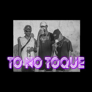 Tô No Toque (Explicit)