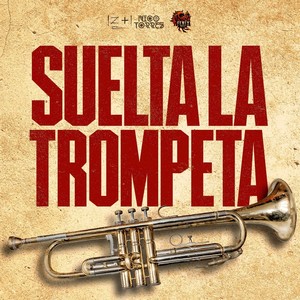 Suelta la Trompeta