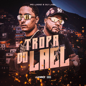 Tropa do Lael (Explicit)
