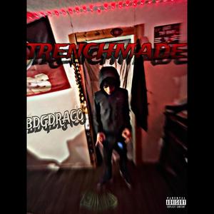 TrenchMade (Explicit)