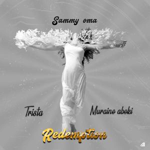 REDEMPTION (feat. TRISTA OLAYINKA & MURAINO ABOKI)