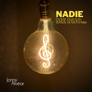 Nadie Me Dijo (Explicit)